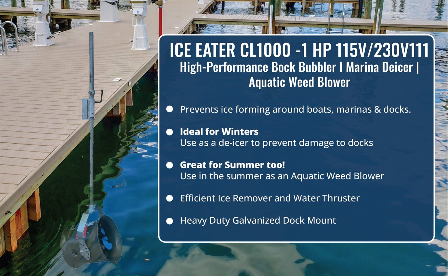 Resized - Pond Perfections ICE EATER CL1000 -1 HP marina deicer and aquatic weed blower product information with benefits for winter and summer use.